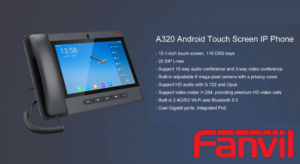 An A320 Android touch screen IP phone on display with listed features and the Fanvil logo.